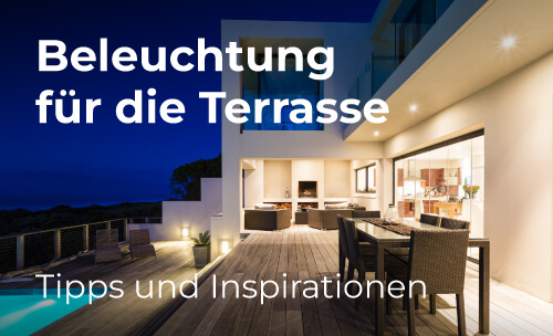 5 Ideen für die perfekte Terrassebeleuchtung