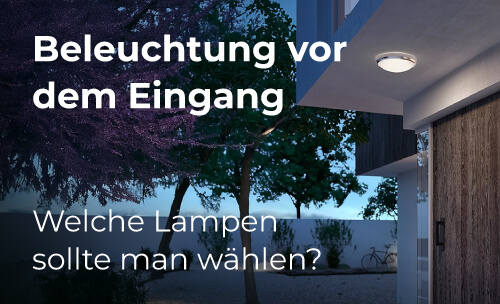 Eingangsbeleuchtung – Welche Lampen Wählen?